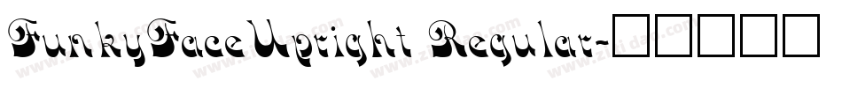 FunkyFaceUpright Regular字体转换